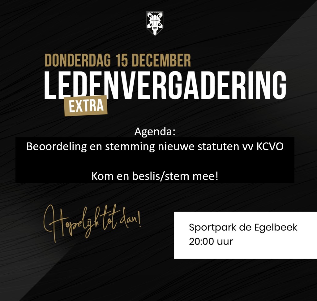 Extra ledenvergadering 15 december 2022, aanvang 20.00 uur