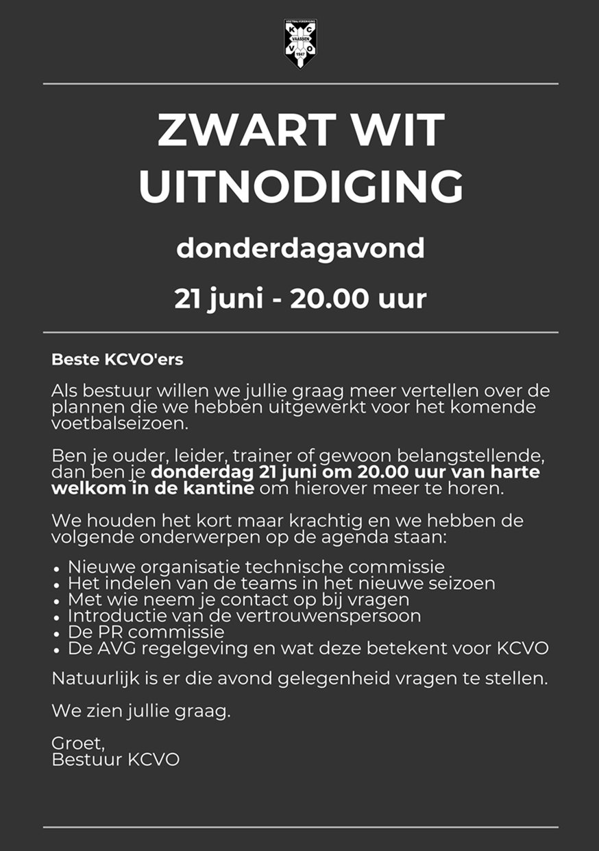 ZWART WIT UITNODIGING
donderdagavond
21 juni - 20.00 uur