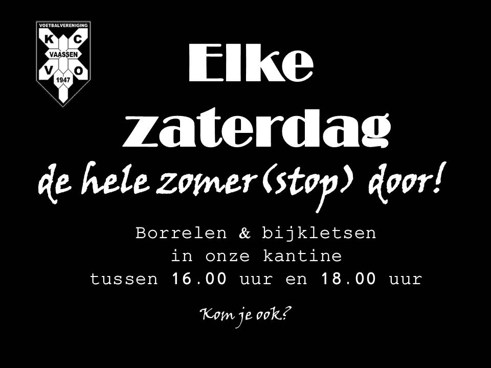 Hele zomer, elke zaterdagmiddag: kantine geopend