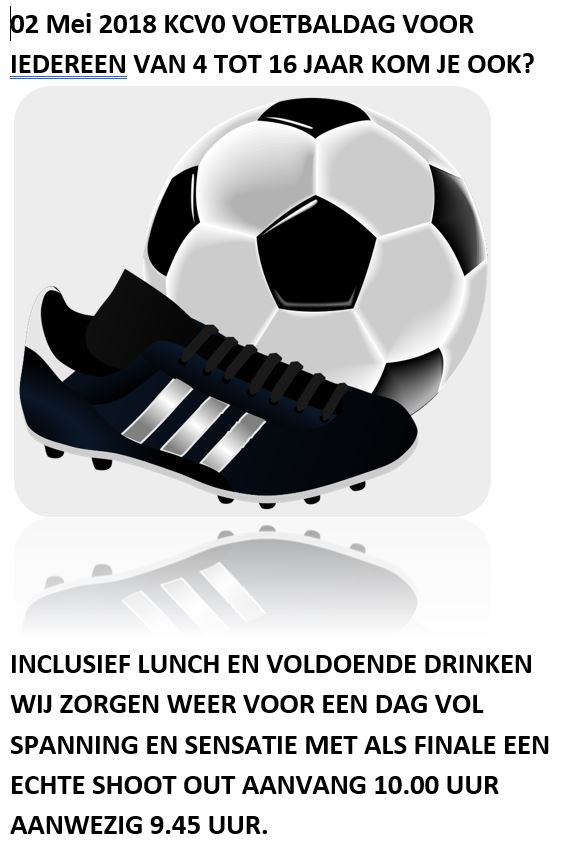 KCV0 VOETBALDAG VOOR IEDEREEN VAN 4 TOT 16 JAAR KOM JE OOK?